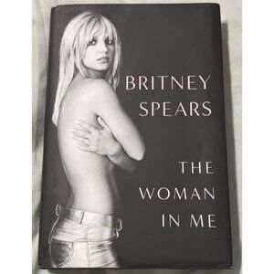 The Woman in Me by Britney Spears (2023, Hardcover) POP MUSIC MEMOIR VERY GOOD
